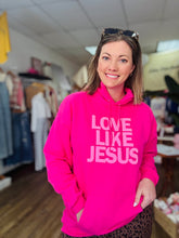 Load image into Gallery viewer, Love like Jesus hoodie
